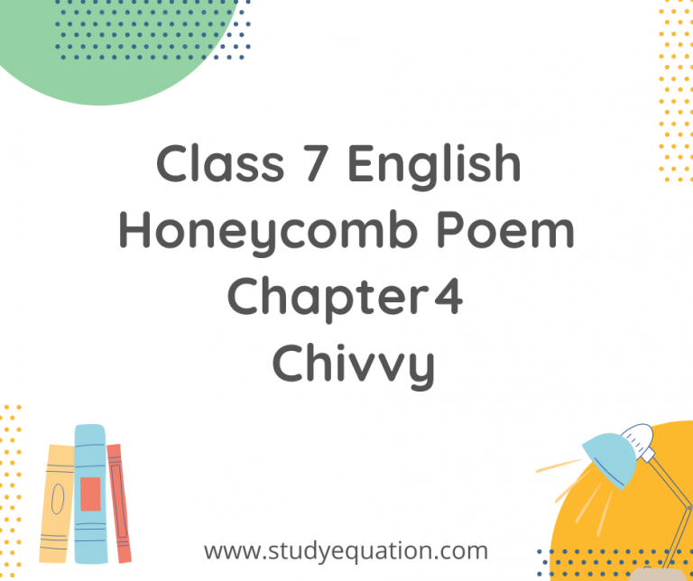 NCERT Solutions For Class 7 English Honeycomb Poem Chapter 4 Chivvy