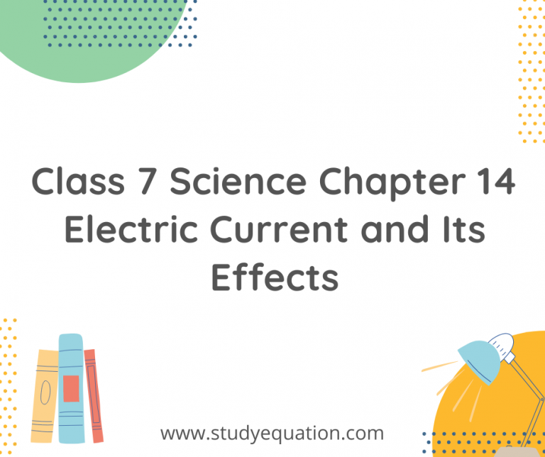 NCERT Solutions For Class 7 Science Chapter 14 Electric Current and Its Effects