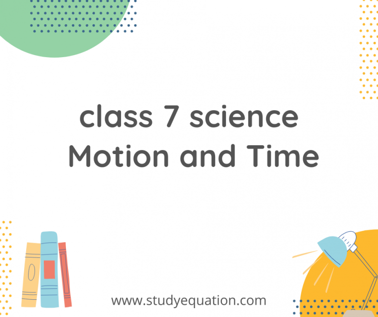 Ncert solutions for class 7 science Motion and Time