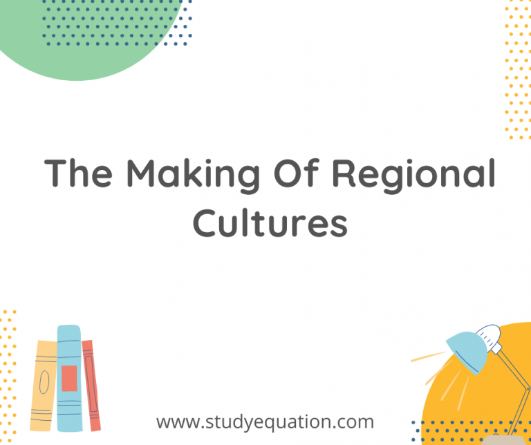 The Making Of Regional Cultures