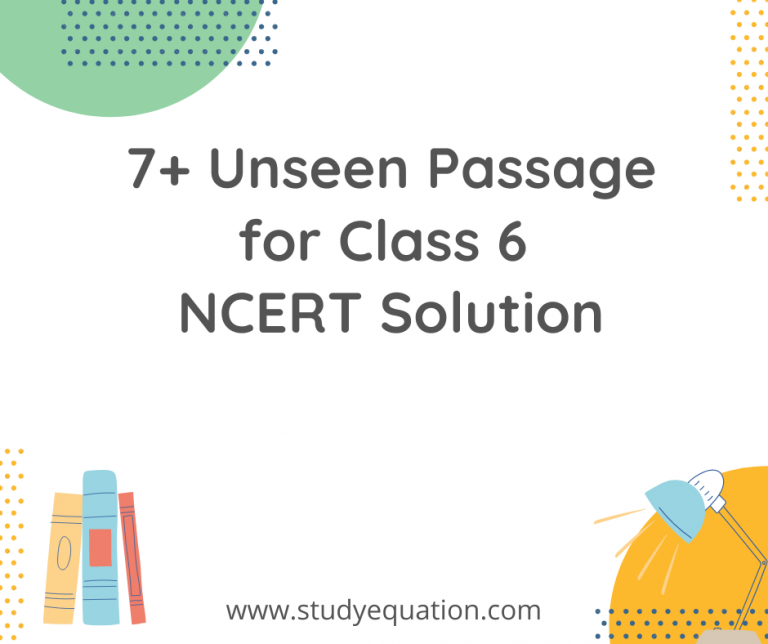 7+ Unseen Passage for Class 6 – NCERT Solution