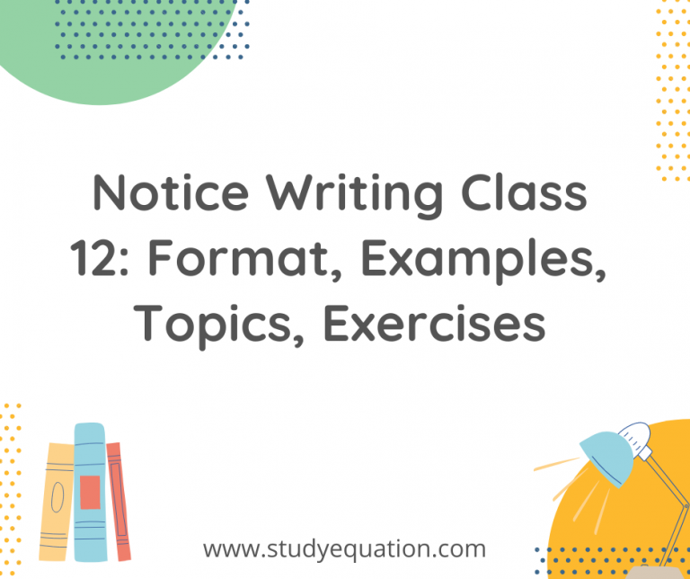 Notice Writing Class 12: Format, Examples, Topics, Exercises