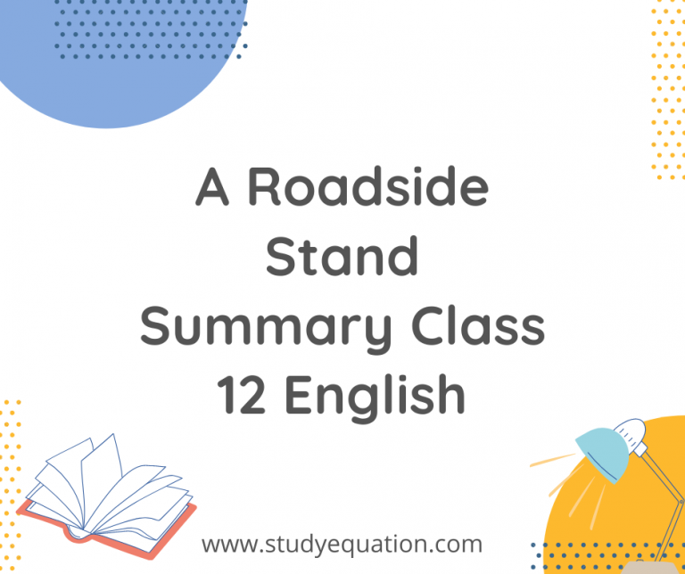 A Roadside Stand Summary Class 12 English