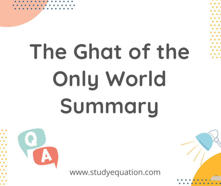 The Ghat of the Only World Summary