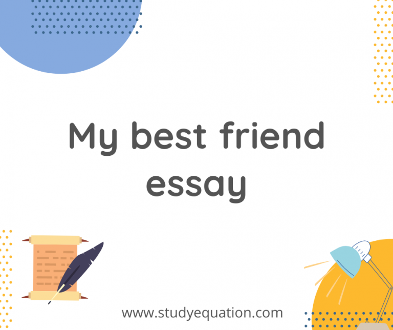 My Best Friend Essay for Students and Children