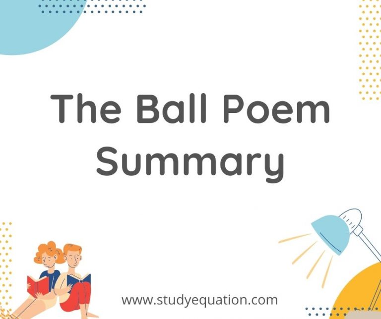 The Ball Poem Summary Class 10 English