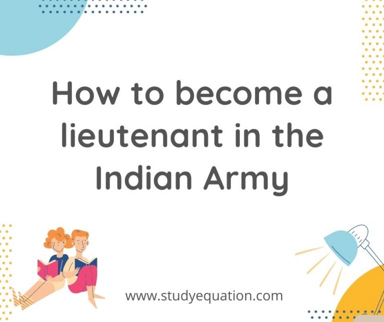 How to become a lieutenant in the Indian Army