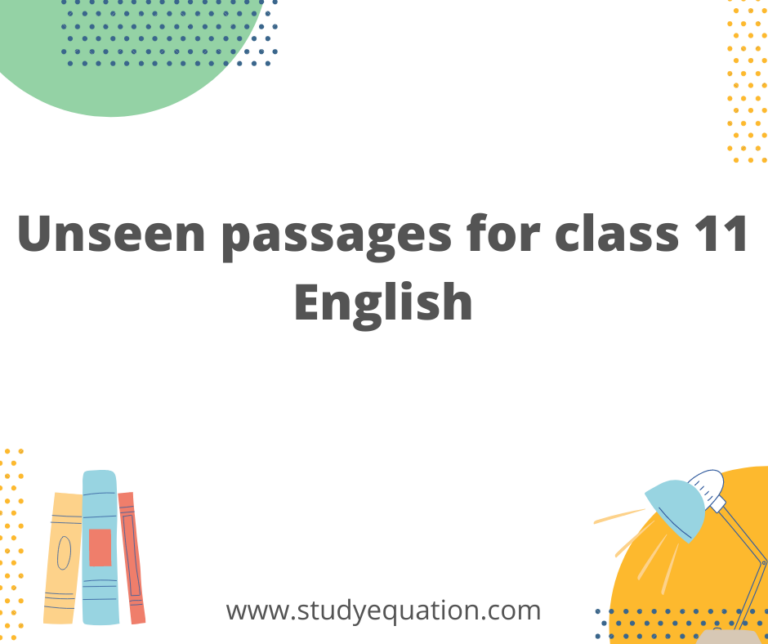 Unseen Passages for Class 11 English With MCQ, PDF, Solutions Methods