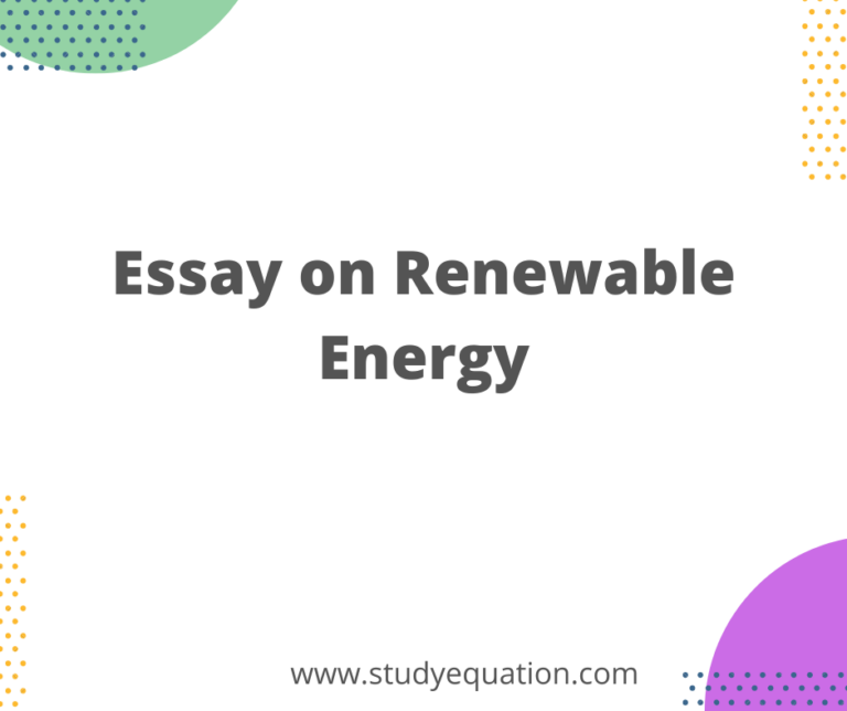 Essay on Renewable Energy Way to Future  