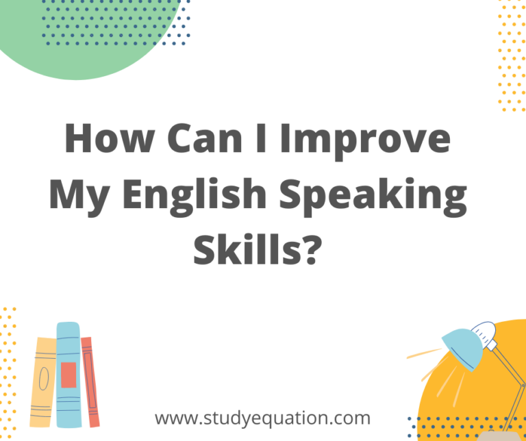 How Can I Improve My English Speaking Skills?