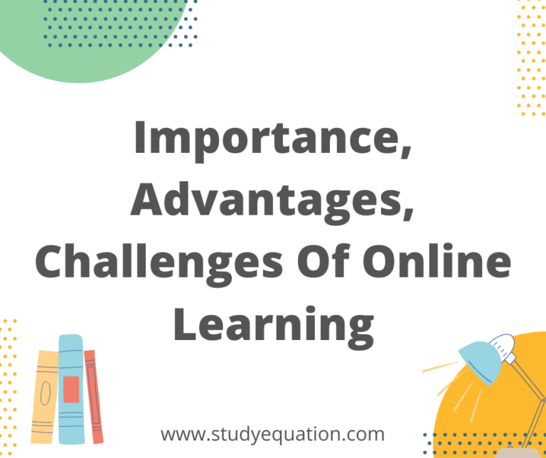 Online Learning: Importance, Advantages, Challenges and Tips