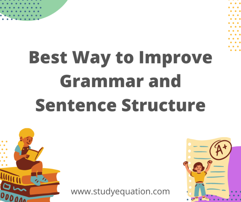 10 Easy Ways to Improve Grammar and Sentence Structure