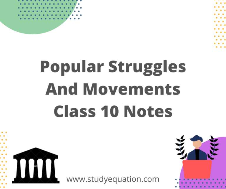 Popular Struggles and Movements Class 10 Notes