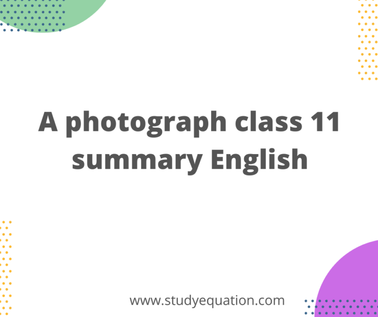 a-photograph-class-11-summary-english-study-equation