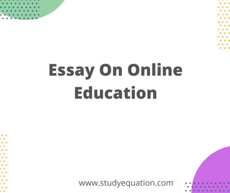 Essay On Online Education In 100,150,200,250,300,350, 500 Words