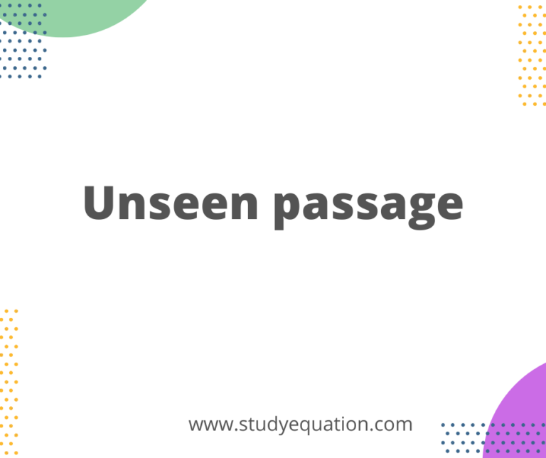 Unseen passage for class 3,4,5,6,7,8,9,10,11,12