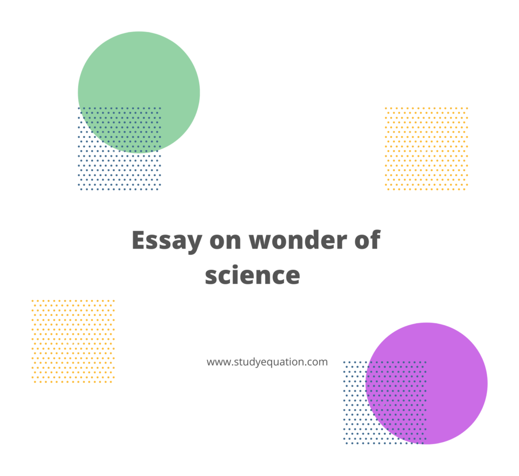 wonder of science essay in 150 words