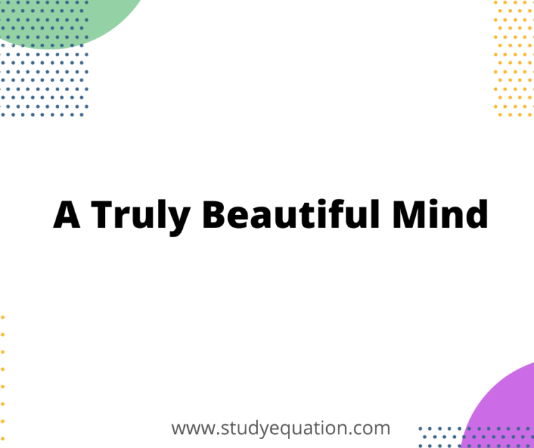 A Truly Beautiful Mind Class 9 Summary, Note, Question and Answer, PDF