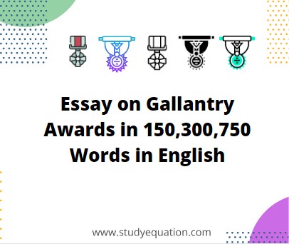 gallantry award winners essay 750 words in english
